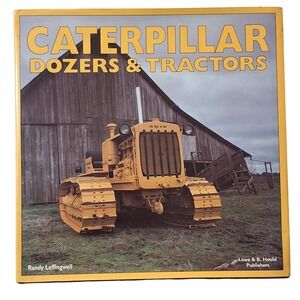 Caterpillar Dozers & Tractors Hardcover Randy Leffingwell